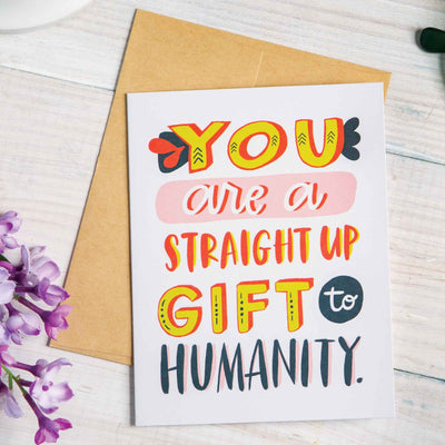 Gift To Humanity Greeting Card - Femail Creations